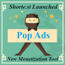 Shorte.st Pop Ads: New Tool to Monetize your Website