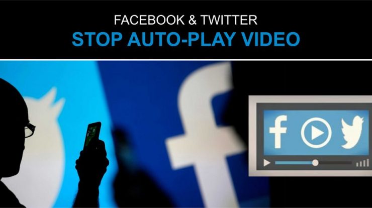 Disable Autoplay Video on Facebook and Twitter