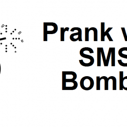 SMS Bomber To Prank With Your Friends