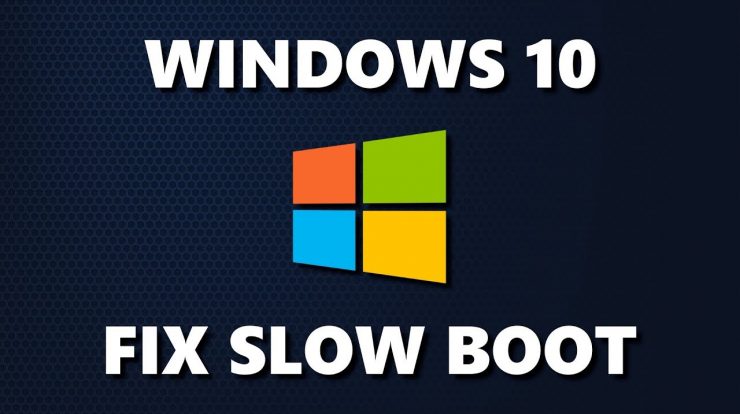 Fix Windows 10 Slow Boot