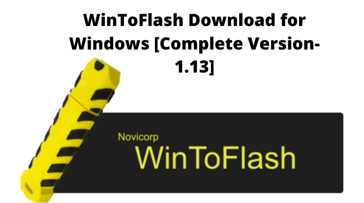 WinToFlash Download for Windows [Complete Version- 1.13]