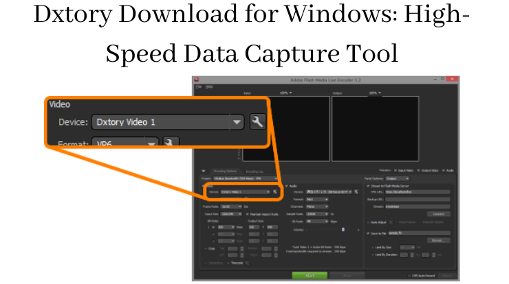 Dxtory Download for Windows: High-Speed Data Capture Tool
