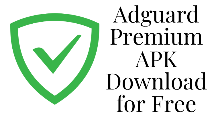 Adguard Premium APK Download for Free