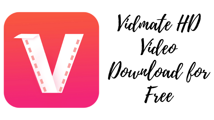 Vidmate HD Video Download for Free