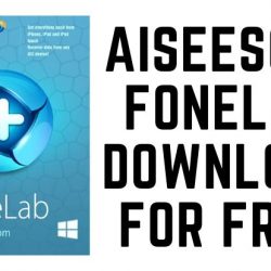 Aiseesoft FoneLab Download for Free