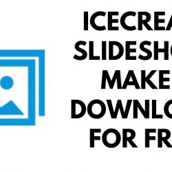 Icecream Slideshow Maker Download for Free