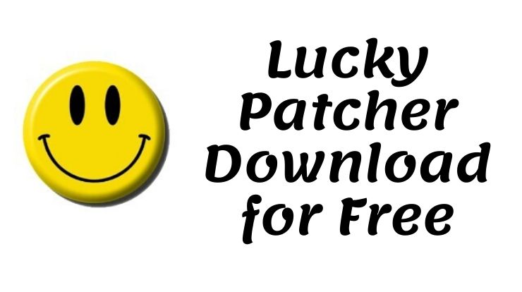 Lucky Patcher Download for Free
