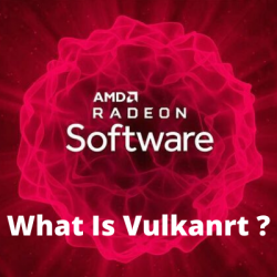 What Is Vulkanrt